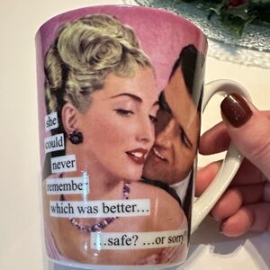 Anne Taintor 8oz Mug “She could never remember which was better…safe? Or sorry?”